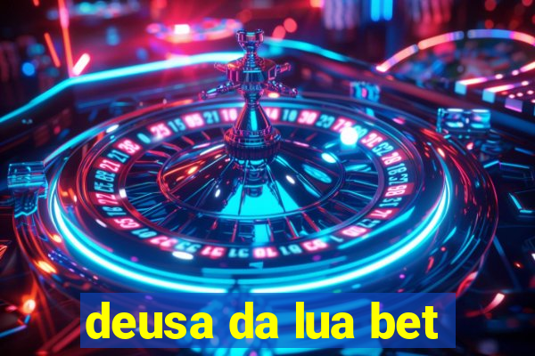 deusa da lua bet